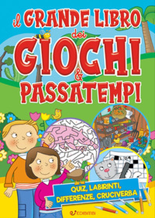 Il grande libro dei giochi & passatempi - Librerie.coop Il grande libro dei giochi & passatempi - Librerie.coop