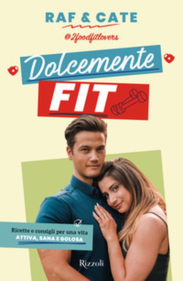 Dolcemente fit. Ricette e consigli per una vita attiva, sana e golosa - Librerie.coop Dolcemente fit. Ricette e consigli per una vita attiva, sana e golosa - Librerie.coop