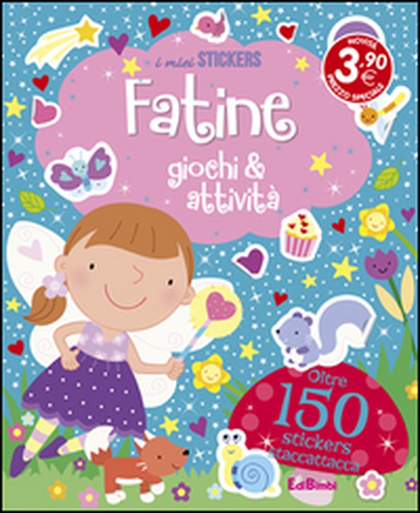 Fatine. Giochi & attività. Con adesivi - Librerie.coop Fatine. Giochi & attività. Con adesivi - Librerie.coop