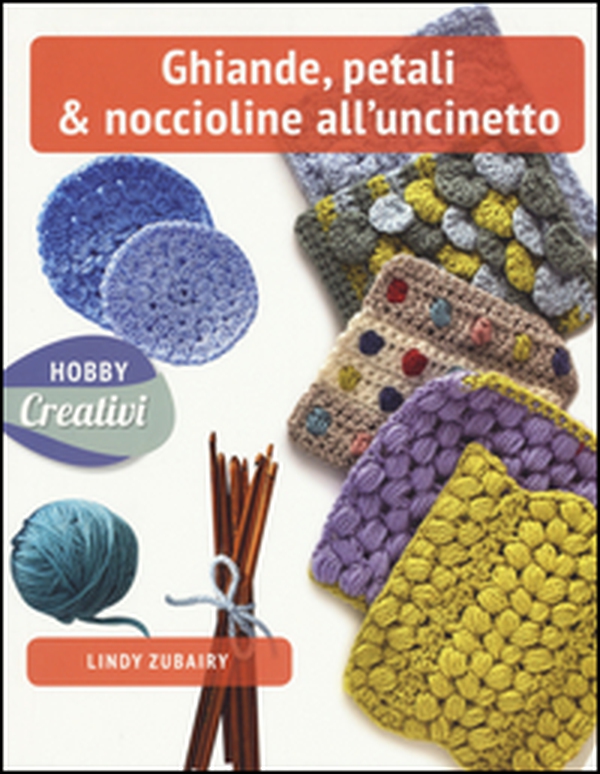 Ghiande, petali & noccioline all'uncinetto - Librerie.coop Ghiande, petali & noccioline all'uncinetto - Librerie.coop