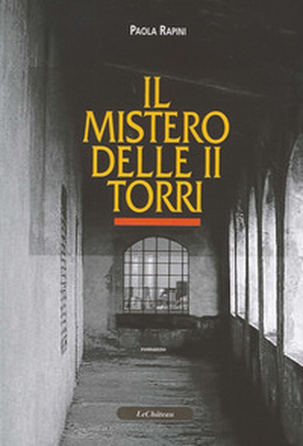 Il mistero delle II torri - Librerie.coop Il mistero delle II torri - Librerie.coop