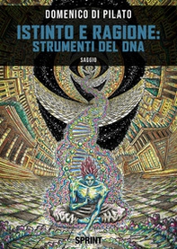 Istinto e ragione: strumenti del DNA - Librerie.coop