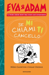 Eva&Adam - 2. Se mi chiami ti cancello - Librerie.coop