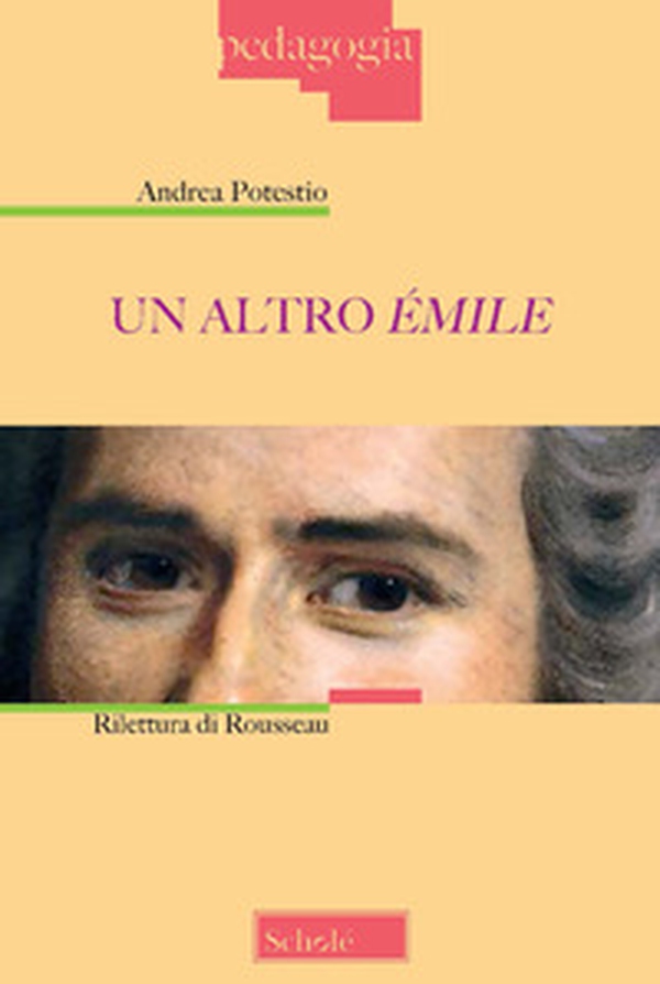 Un altro Émile. Rilettura di Rousseau - Librerie.coop Un altro Émile. Rilettura di Rousseau - Librerie.coop