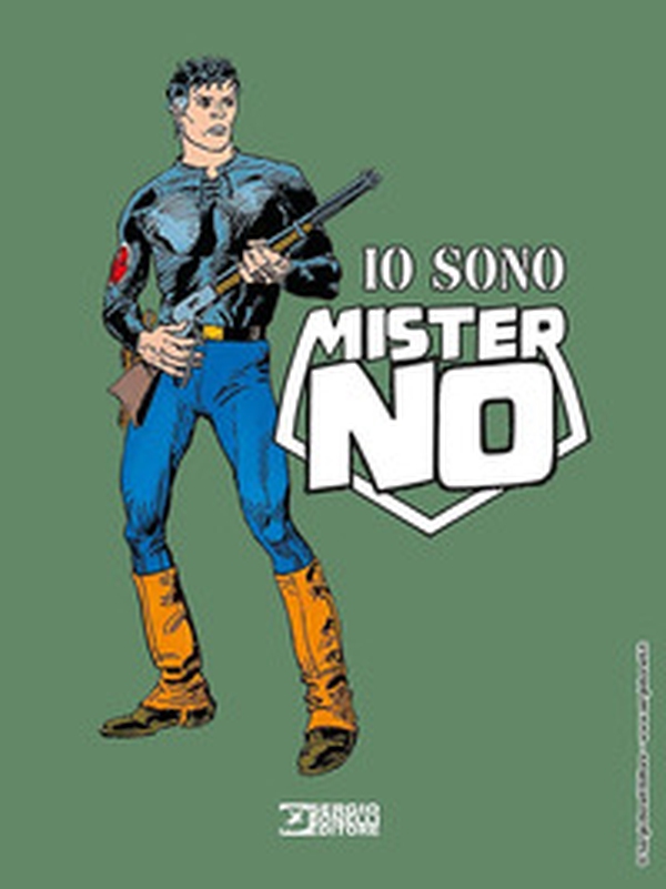Io sono Mister No - Librerie.coop Io sono Mister No - Librerie.coop