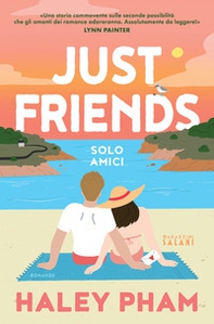 Just friends. Solo amici - Librerie.coop