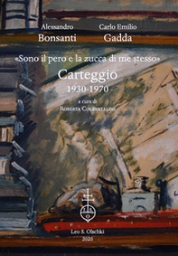 «Sono il pero e la zucca di me stesso». Carteggio 1930-1970 - Librerie.coop «Sono il pero e la zucca di me stesso». Carteggio 1930-1970 - Librerie.coop