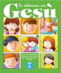 La settimana con Gesù - Librerie.coop