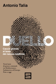 Duello. Caccia globale al boss dei narcos calabresi - Librerie.coop