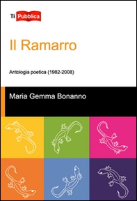 Il ramarro. Antologia poetica (1982-2008) - Librerie.coop