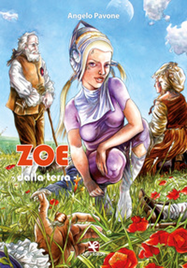 Zoe. Dalla Terra - Librerie.coop Zoe. Dalla Terra - Librerie.coop