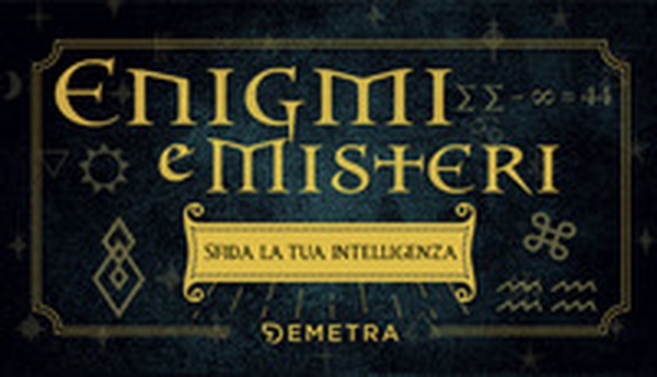Enigmi e misteri. Sfida la tua intelligenza - Librerie.coop Enigmi e misteri. Sfida la tua intelligenza - Librerie.coop