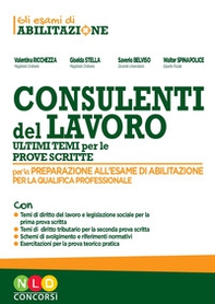 Concorso per consulenti del lavoro. Ultimi temi per le prove scritte - Librerie.coop Concorso per consulenti del lavoro. Ultimi temi per le prove scritte - Librerie.coop