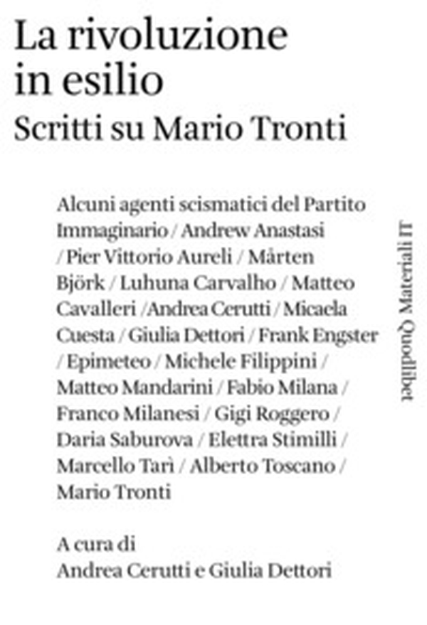 La rivoluzione in esilio. Scritti su Mario Tronti - Librerie.coop La rivoluzione in esilio. Scritti su Mario Tronti - Librerie.coop
