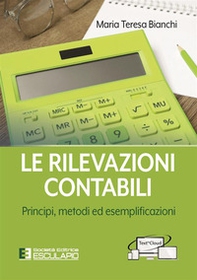 Le rilevazioni contabili. Principi, metodi ed esemplificazioni - Librerie.coop Le rilevazioni contabili. Principi, metodi ed esemplificazioni - Librerie.coop