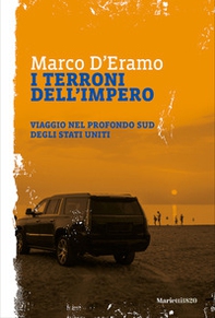 I terroni dell'impero. Viaggio nel profondo sud degli Stati Uniti - Librerie.coop