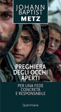 Preghiera degli occhi aperti. Per una fede concreta e responsabile - Librerie.coop Preghiera degli occhi aperti. Per una fede concreta e responsabile - Librerie.coop