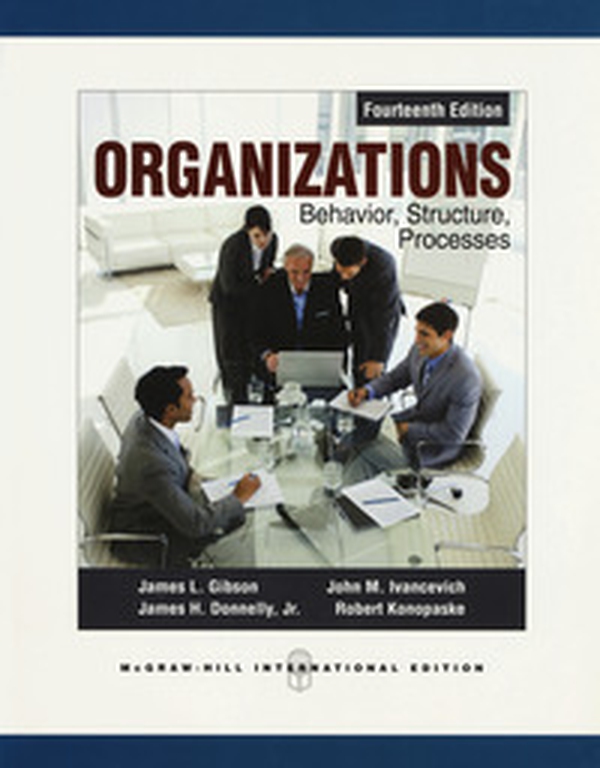Organizations: behavior, structure, processes - Librerie.coop Organizations: behavior, structure, processes - Librerie.coop