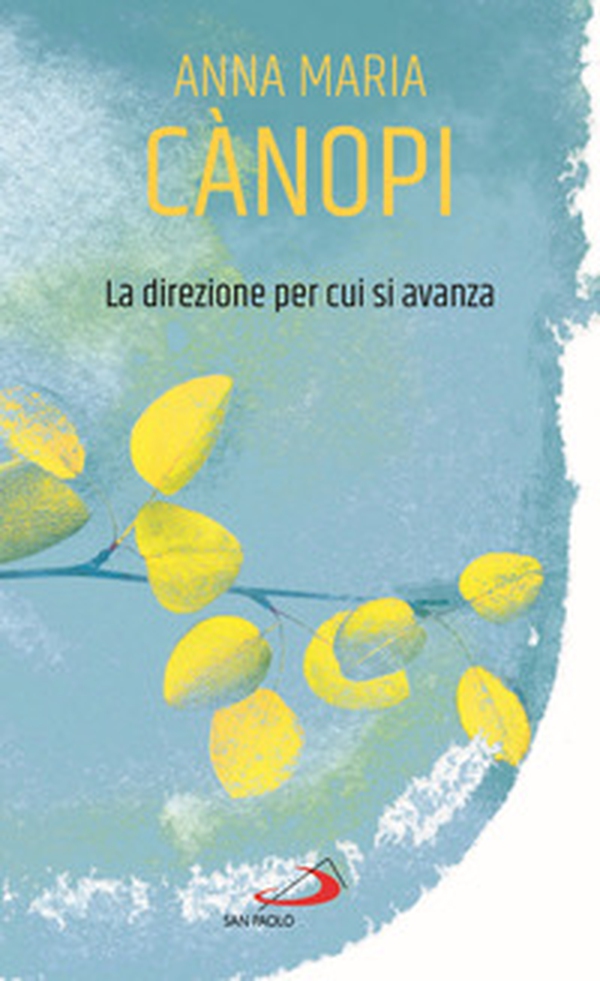La direzione per cui si avanza - Librerie.coop La direzione per cui si avanza - Librerie.coop
