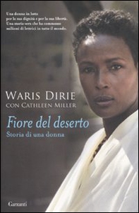 Fiore del deserto. Storia di una donna - Librerie.coop Fiore del deserto. Storia di una donna - Librerie.coop