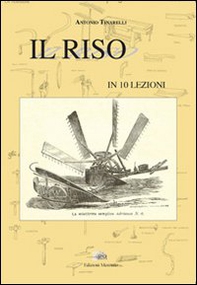 Il riso in 10 lezioni - Librerie.coop Il riso in 10 lezioni - Librerie.coop