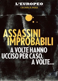 Assassini improbabili. - Librerie.coop