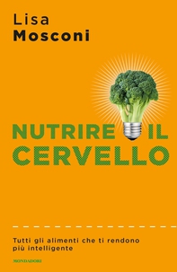 Nutrire il cervello - Librerie.coop