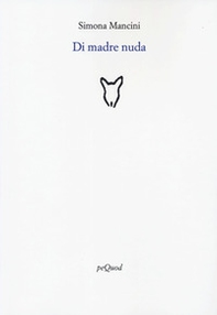 Di madre nuda - Librerie.coop