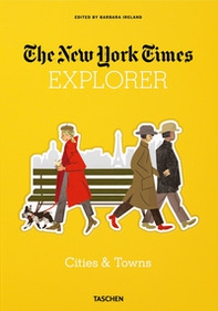 The New York Times explorer. Cities & towns - Librerie.coop