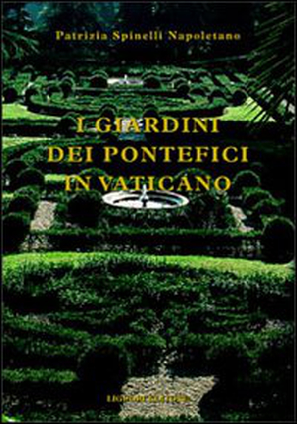 I giardini dei pontefici in Vaticano - Librerie.coop I giardini dei pontefici in Vaticano - Librerie.coop