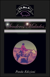 Senderos malados. Ediz. italiana - Librerie.coop