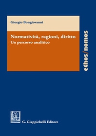 Normatività, ragioni, diritto. Un percorso analitico - Librerie.coop Normatività, ragioni, diritto. Un percorso analitico - Librerie.coop