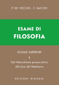 Esame di filosofia. Per le Scuole superiori - Vol. 1 - Librerie.coop