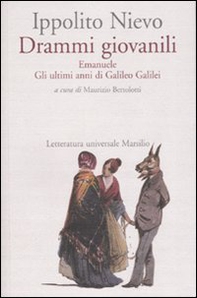 Drammi giovanili. Emanuele-Gli ultimi anni di Galileo Galilei - Librerie.coop