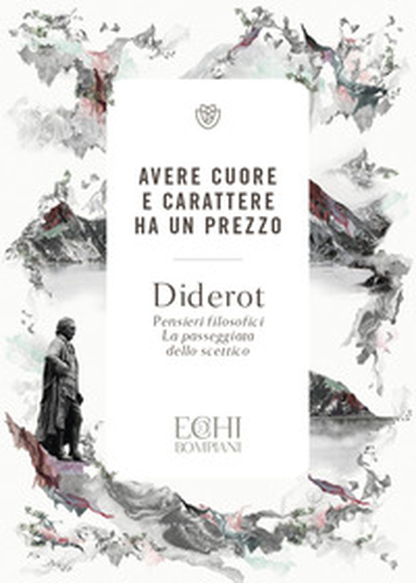 Avere cuore e carattere ha un prezzo: Pensieri filosofici-La passeggiata dello scettico - Librerie.coop Avere cuore e carattere ha un prezzo: Pensieri filosofici-La passeggiata dello scettico - Librerie.coop