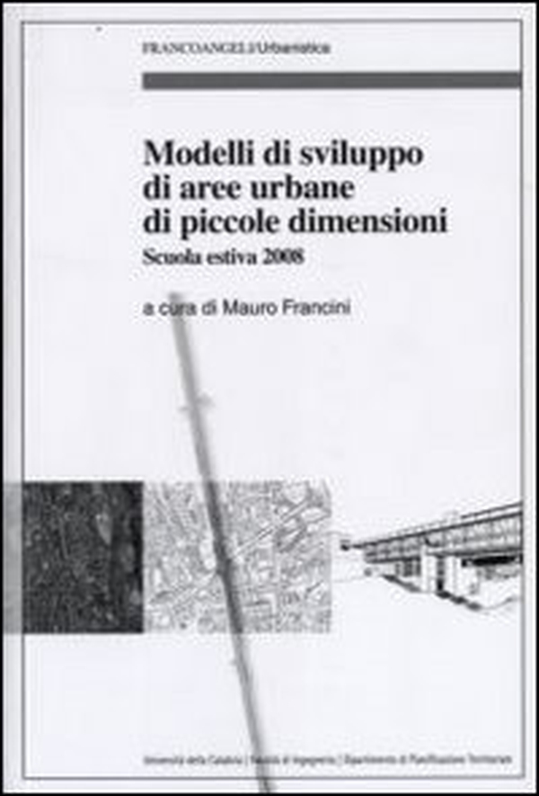 Modelli di sviluppo di aree di piccole dimensioni. Scuola estiva 2008 - Librerie.coop Modelli di sviluppo di aree di piccole dimensioni. Scuola estiva 2008 - Librerie.coop