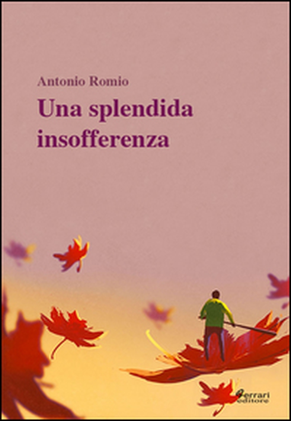 Una splendida insofferenza - Librerie.coop Una splendida insofferenza - Librerie.coop