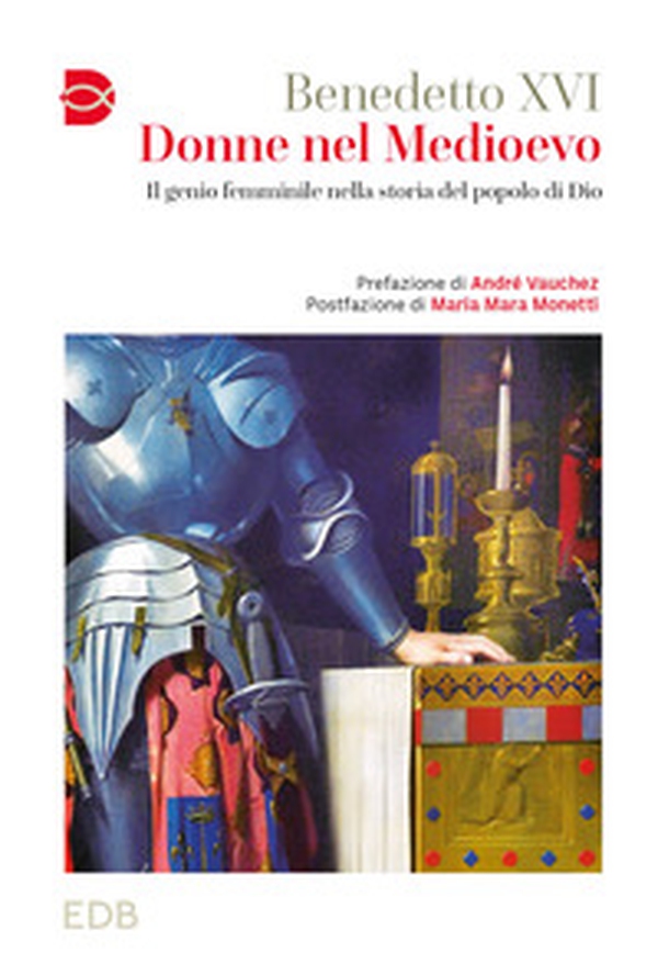 Donne nel Medioevo. Il genio femminile nella storia del popolo di Dio - Librerie.coop Donne nel Medioevo. Il genio femminile nella storia del popolo di Dio - Librerie.coop