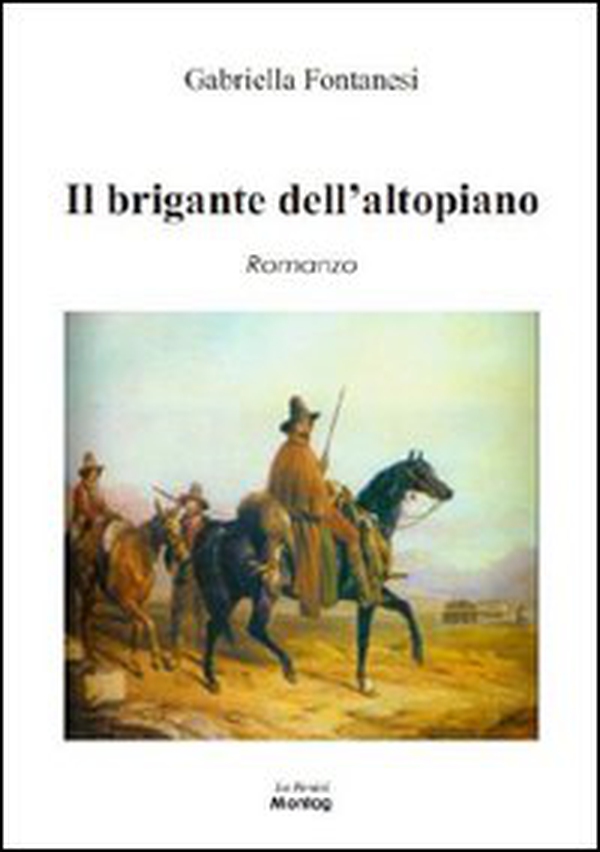 Il brigante dell'altopiano - Librerie.coop