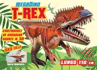T-rex. Megadino. Con gadget - Librerie.coop