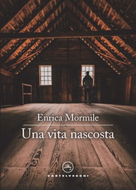 Una vita nascosta - Librerie.coop Una vita nascosta - Librerie.coop