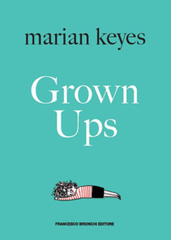 Grown ups. Ediz. italiana - Librerie.coop Grown ups. Ediz. italiana - Librerie.coop