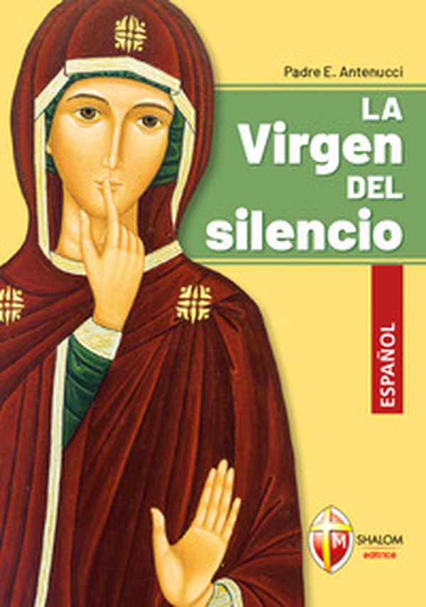 La Virgen del silencio - Librerie.coop La Virgen del silencio - Librerie.coop