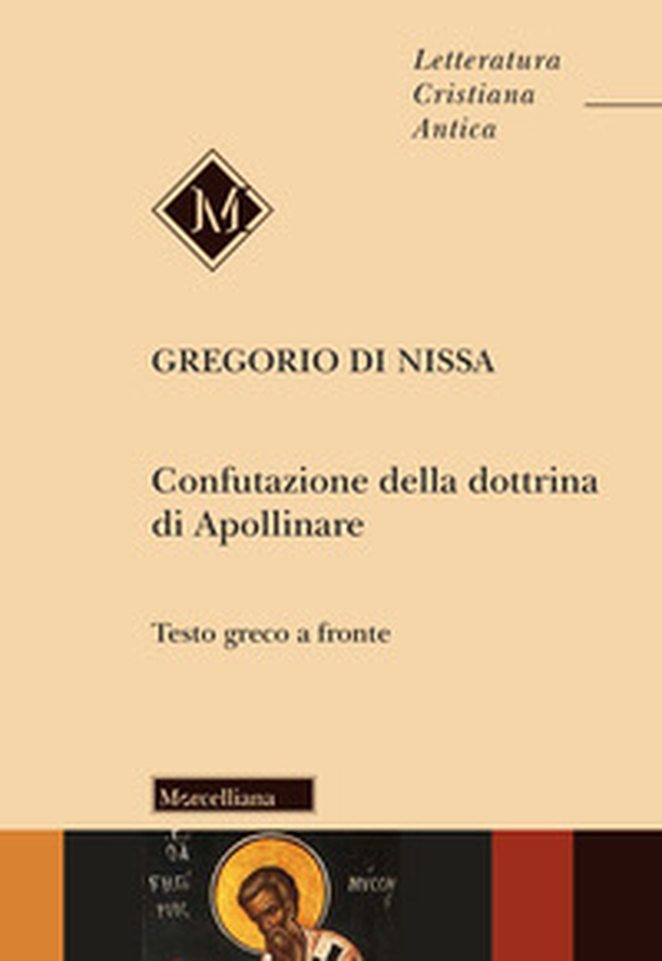 Confutazione della dottrina di Apollinare. Testo greco a fronte - Librerie.coop