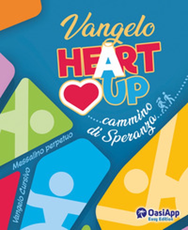 Vangelo. Heart up - Librerie.coop Vangelo. Heart up - Librerie.coop