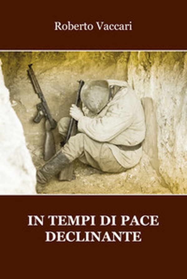 In tempi di pace declinante - Librerie.coop In tempi di pace declinante - Librerie.coop