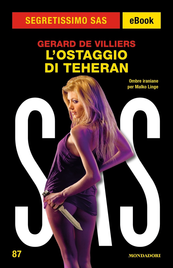 L'ostaggio di Teheran (Segretissimo SAS) - Librerie.coop L'ostaggio di Teheran (Segretissimo SAS) - Librerie.coop