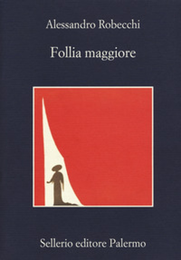 Follia maggiore - Librerie.coop Follia maggiore - Librerie.coop