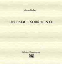 Un salice sorridente - Librerie.coop Un salice sorridente - Librerie.coop