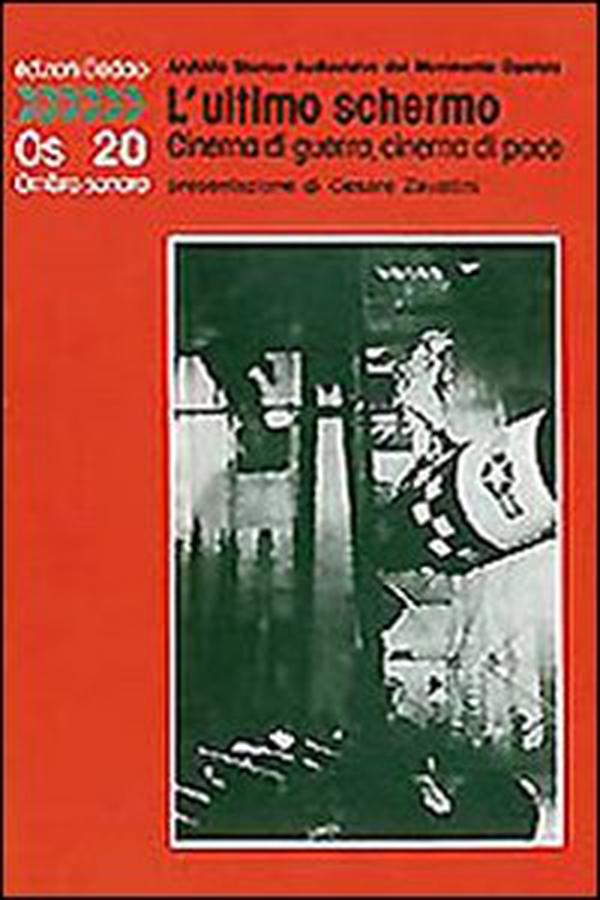 L'ultimo schermo. Cinema di guerra, cinema di pace - Librerie.coop L'ultimo schermo. Cinema di guerra, cinema di pace - Librerie.coop